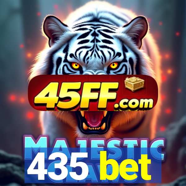 435 bet